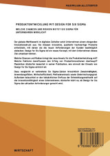 Produktentwicklung mit Design for Six Sigma. Welche Chancen und Risiken bietet Six Sigma für Unternehmen wirklich? Produktentwicklung mit Design for Six Sigma. Welche Chancen und Risiken bietet Six Sigma für Unternehmen wirklich?