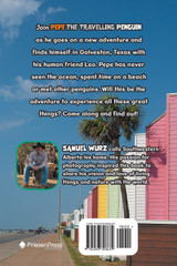 Pepe the Travelling Penguin Goes to Galveston Pepe the Travelling Penguin Goes to Galveston