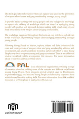 Preventing Weapon Crime and Gang Membership
