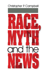 Race, Myth and the News