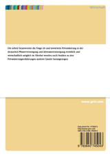 Privatisierung der deutschen Wasserversorgung und Abwasserentsorgung Privatisierung der deutschen Wasserversorgung und Abwasserentsorgung