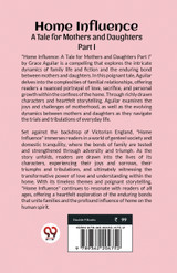 Home Influence A Tale for Mothers and Daughters Part I
