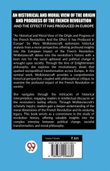 An historical and moral view of the origin and progress of the French Revolution And the effect it has produced in Europe