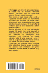 STORIE DI FORMAGGIO ovvero IL FORMAGGIO NELLA LETTERATURA ITALIANA - Antologia di grandi autori dal medioevo al novecento STORIE DI FORMAGGIO ovvero IL FORMAGGIO NELLA LETTERATURA ITALIANA - Antologia di grandi autori dal medioevo al novecento