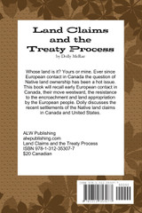 Land Claims and the Treaty Process Land Claims and the Treaty Process
