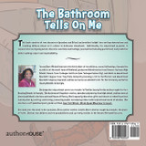 The Bathroom Tells on Me