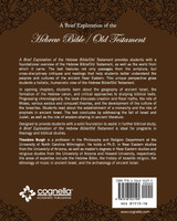 A Brief Exploration of the Hebrew Bible/Old Testament A Brief Exploration of the Hebrew Bible/Old Testament
