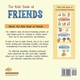 The Kids' Book of Friends. How to Make Friends and Be a Friend The Kids' Book of Friends. How to Make Friends and Be a Friend
