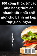 KINH THÁNH BÁNH HAMBURGER GIA ĐÌNH KINH THÁNH BÁNH HAMBURGER GIA ĐÌNH