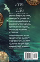 The Adventures of Melanie and Her Magic Coins The Adventures of Melanie and Her Magic Coins