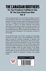 The Canadian Brothers Or, The Prophecy Fulfilled A Tale Of The Late American War Vol. II The Canadian Brothers Or, The Prophecy Fulfilled A Tale Of The Late American War Vol. II
