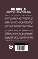 Beethoven A Character Study Together With Wagner's Indebtedness To Beethoven