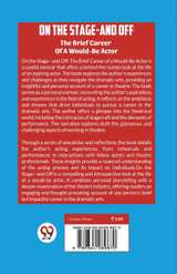 On The Stage-And Off The Brief Career Of A Would-Be Actor On The Stage-And Off The Brief Career Of A Would-Be Actor