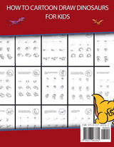 How to Draw Cartoon Dinosaurs for Kids (Step by step instructions on how to draw 38 dinosaurs)