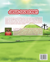 Jesus Saved Me! Jesus Saved Me!