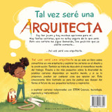 Tal vez seré una Arquitecta Tal vez seré una Arquitecta