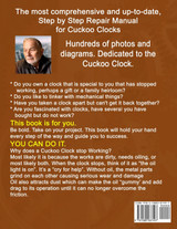 The Cuckoo Clock Owner?s Repair Manual, Step by Step No Prior Experience Required The Cuckoo Clock Owner?s Repair Manual, Step by Step No Prior Experience Required