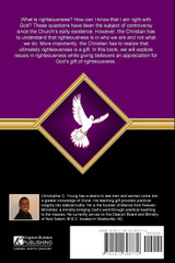 The Gift of Righteousness - Exploring Issues in Righteousness The Gift of Righteousness - Exploring Issues in Righteousness