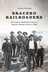 Bracero Railroaders Bracero Railroaders