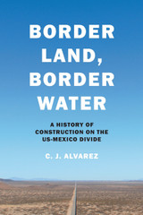 Border Land, Border Water