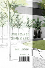 Lathe Biosas, or on Dreams and Lies