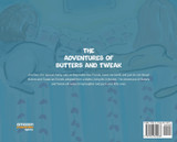 The Adventures of Butters and Tweak The Adventures of Butters and Tweak