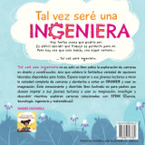 Tal vez seré una Ingeniera - Maybe I'll Be an Engineer (Spanish Edition) Tal vez seré una Ingeniera - Maybe I'll Be an Engineer (Spanish Edition)