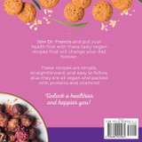Eating Healthy with Dr. Francis - Vegan Snacks and Smoothies Made Simple