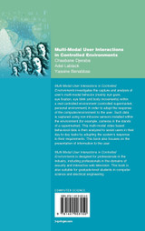 Multi-Modal User Interactions in Controlled Environments