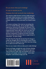 Why We Think The Way We Do And How To Change It