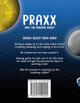 Praxx and the Ringing Robot Praxx and the Ringing Robot