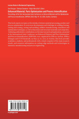 Enhanced Material, Parts Optimization and Process Intensification
