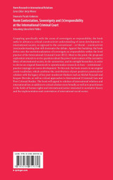 Norm Contestation, Sovereignty and (Ir)responsibility at the International Criminal Court Norm Contestation, Sovereignty and (Ir)responsibility at the International Criminal Court