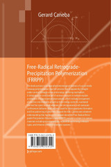 Free-Radical Retrograde-Precipitation Polymerization (FRRPP)