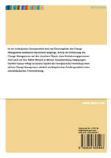 Change Management. Theoretische Grundlagen und exemplarische Darstellung von Steuerungsprozessen bei Veränderungen