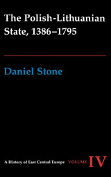 The Polish-Lithuanian State, 1386-1795