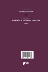 Trustworthy Ubiquitous Computing