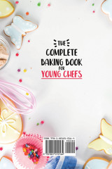 The Complete Baking Book for Young Chefs