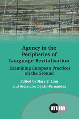 Agency in the Peripheries of Language Revitalisation