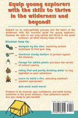 The Wilderness Survival Guide for Kids The Wilderness Survival Guide for Kids