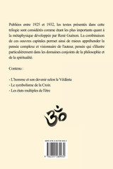 L'homme et son devenir selon le Vêdânta, Le symbolisme de la Croix et Les états multiples de l'être L'homme et son devenir selon le Vêdânta, Le symbolisme de la Croix et Les états multiples de l'être