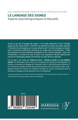 Le langage des signes Le langage des signes