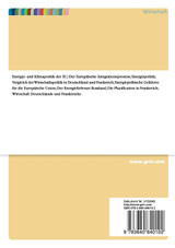 Der Europäische Integrationsprozess in der Energiepolitik am Beispiel der EU-Mitgliedstaaten Deutschland und Frankreich Der Europäische Integrationsprozess in der Energiepolitik am Beispiel der EU-Mitgliedstaaten Deutschland und Frankreich