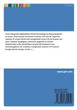 Die Darstellung von Frauencharakteren in ausgewählten Science Fiction Romanen der Postmoderne Die Darstellung von Frauencharakteren in ausgewählten Science Fiction Romanen der Postmoderne