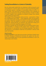 Seeking Reconciliation in a Context of Coloniality Seeking Reconciliation in a Context of Coloniality