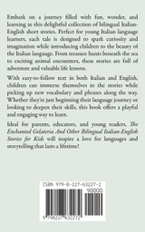 The Enchanted Gelateria And Other Bilingual Italian-English Stories for Kids The Enchanted Gelateria And Other Bilingual Italian-English Stories for Kids