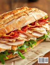 50 Premium Sandwiches for Every Taste 50 Premium Sandwiches for Every Taste