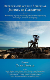 Reflections on the Spiritual Journey of Caregivers Reflections on the Spiritual Journey of Caregivers