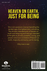 Heaven on Earth, Just for Being