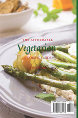 The Affordable Vegetarian Cooking Guide The Affordable Vegetarian Cooking Guide